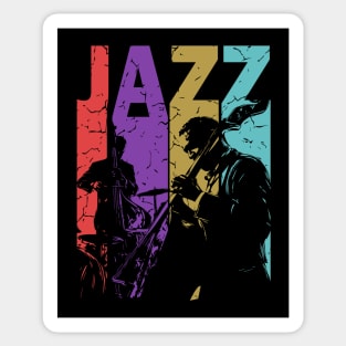 Jazz and More Jazz - A Gift for People of High Culture! Sticker